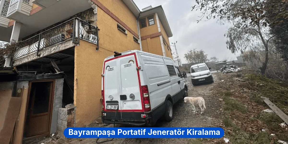 Bayrampaşa Portatif Jeneratör Kiralama